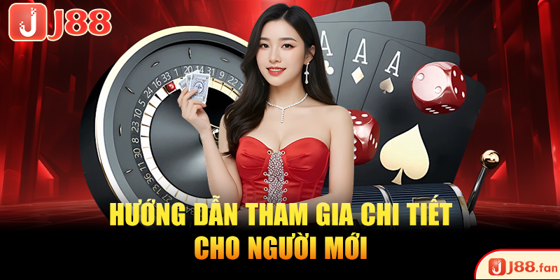 Hướng dẫn tham gia chi tiết cho người mới